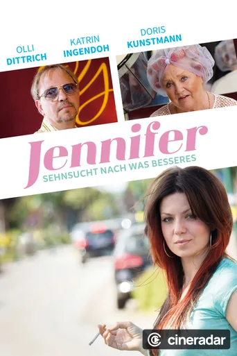 Jennifer – Sehnsucht nach was Besseres