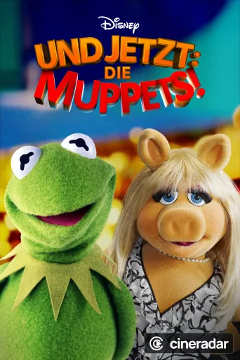 Und jetzt: Die Muppets!