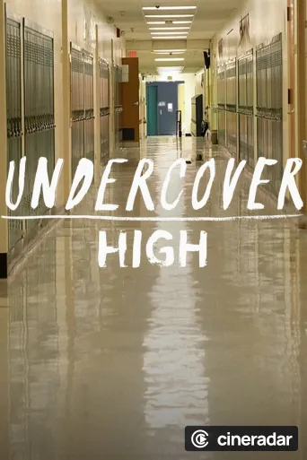 Undercover High