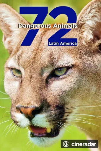 72 Dangerous Animals: Latin America