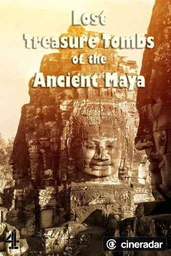 Lost Treasure Tombs of the Ancient Maya