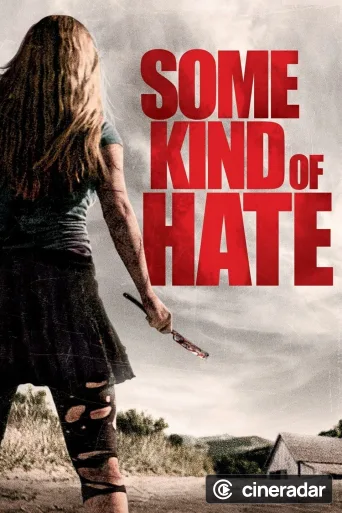 Some Kind of Hate