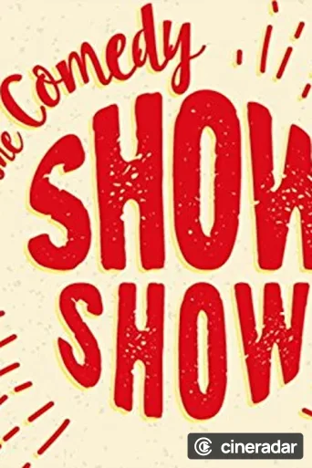 The Comedy Show Show