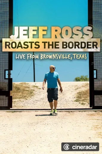 Jeff Ross Roasts the Border