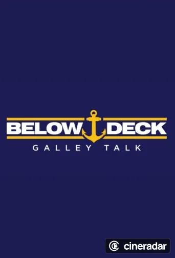 Below Deck Galley Talk