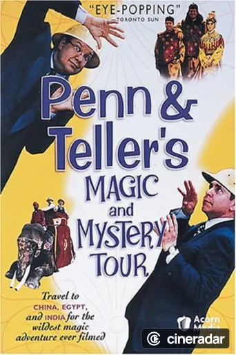 Penn & Teller's Magic & Mystery Tour