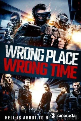 Wrong Place, Wrong Time