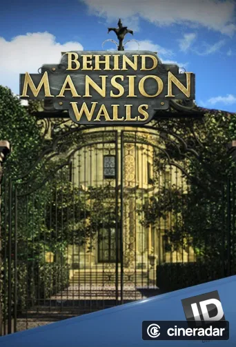 Behind Mansion Walls
