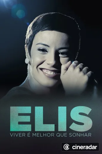 Elis: Viver é Melhor que Sonhar