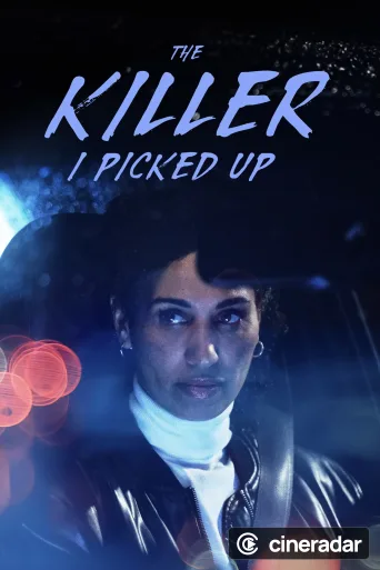 The Killer I Picked Up