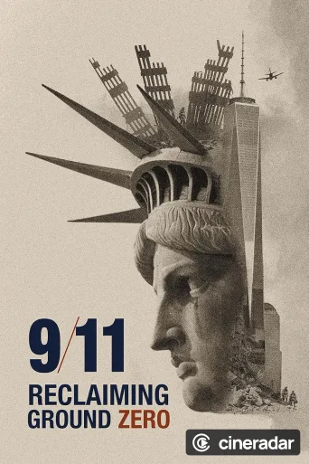9/11: Reclaiming Ground Zero