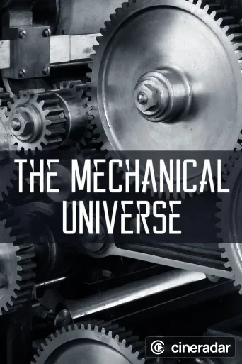 The Mechanical Universe