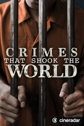 Ces crimes qui ont choqué le monde