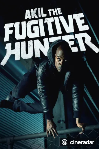 Akil the Fugitive Hunter