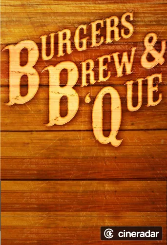 Burgers, Brew & 'Que
