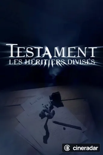 Testament : les héritiers divisés