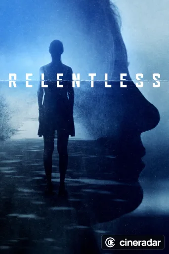 Relentless: verità nascoste