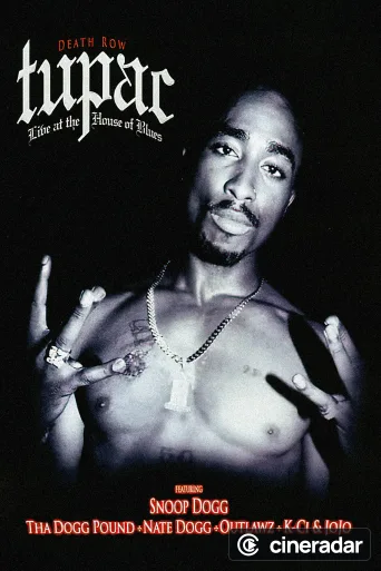 Tupac: Live at the House of Blues