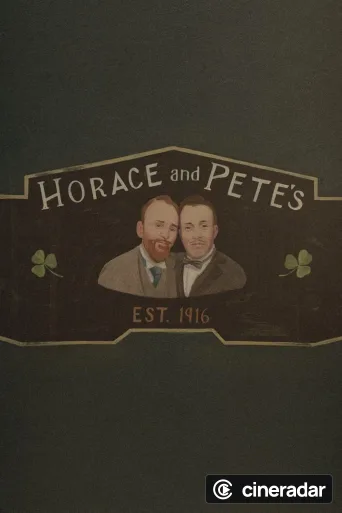 Horace and Pete
