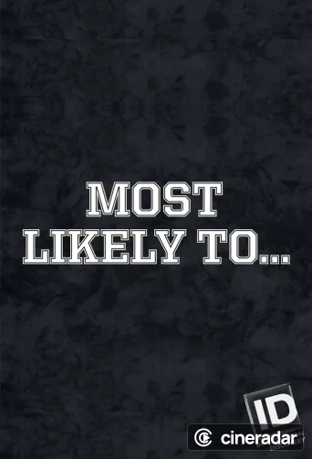 Most Likely To
