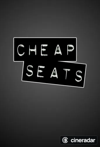 Cheap Seats