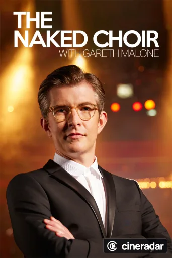 The Naked Choir with Gareth Malone