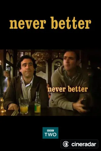 Never Better
