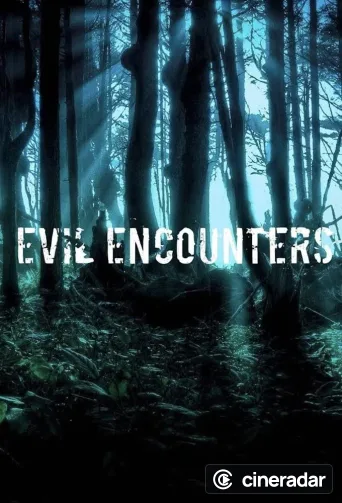 Evil Encounters