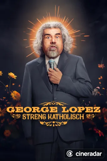 George Lopez: Muy Católico