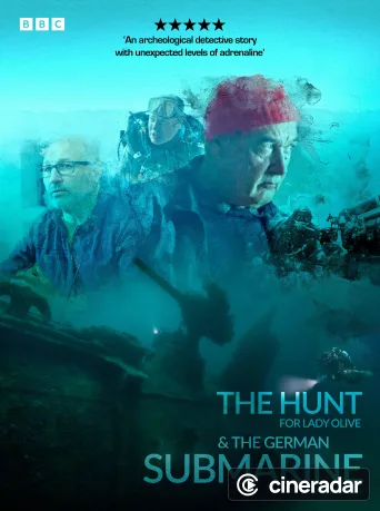 The Hunt for Lady Olive & the German Submarine