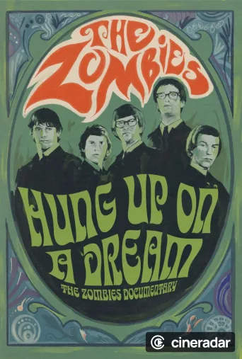 Hung Up on a Dream: The Zombies Documentary
