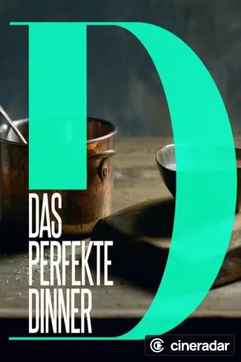 Das perfekte Dinner
