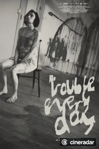 Trouble Every Day