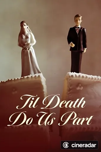 Til Death Do Us Part