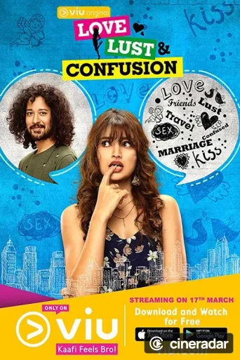 Love Lust and Confusion