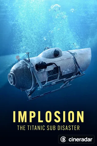 Implosion: The Titanic Sub Disaster