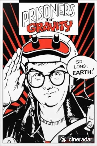 Prisoners of Gravity