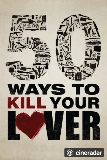 50 Ways to Kill Your Lover