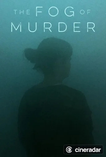 The Fog of Murder