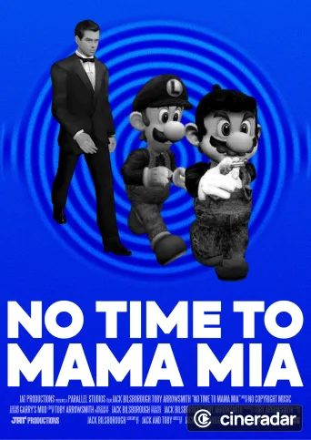 No Time To Mama Mia