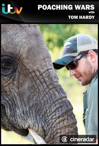 Poaching Wars with Tom Hardy