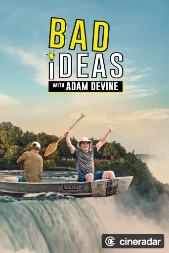 Bad Ideas with Adam Devine
