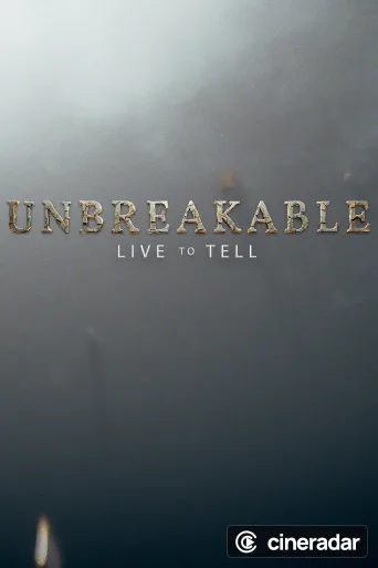 Unbreakable: Live to Tell
