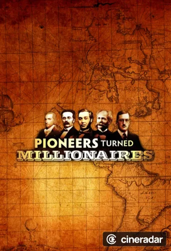 Pioneers Turned Millionaires
