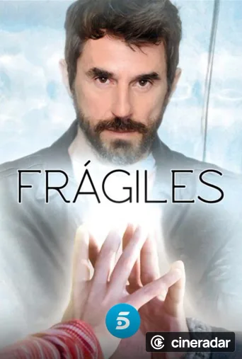 Frágiles