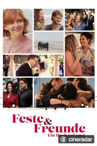 Feste & Freunde - Ein Hoch auf uns!