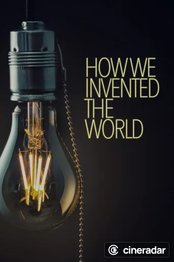 How We Invented The World