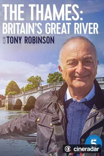 The Thames: Britain's Great River with Tony Robinson