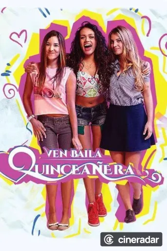 Ven, Baila, Quinceañera