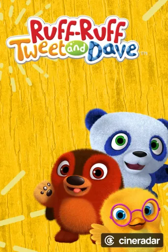 Ruff-Ruff, Tweet and Dave